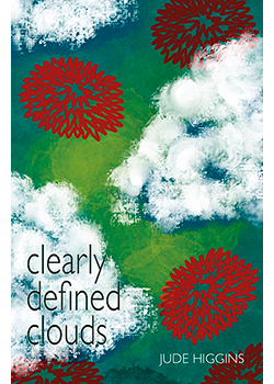 Clearly Defined Clouds : Jude Higgins